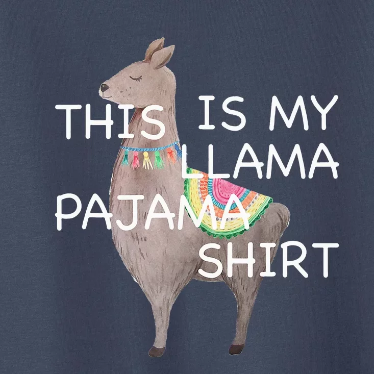 This is my Llama Pajama Funny Bedtime Toddler T-Shirt