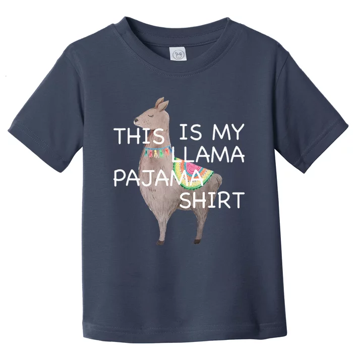 This is my Llama Pajama Funny Bedtime Toddler T-Shirt