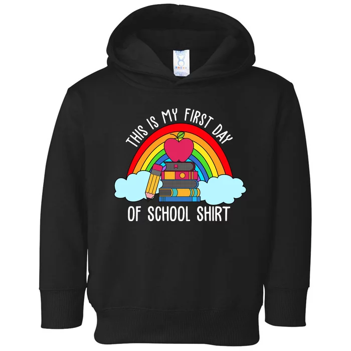 This Is My First Day Of School Toddler Hoodie