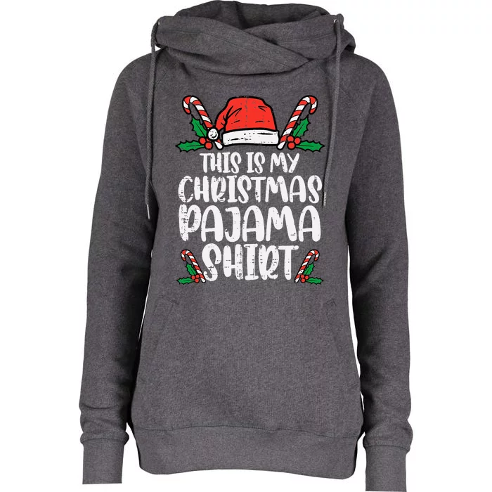 This Is My Christmas Pajama Funny Xmas Pjs Womens Funnel Neck Pullover Hood