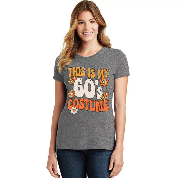 This Is My 60's Costume Hippy 60s Party Outfit Groovy Hippie Women's T-Shirt