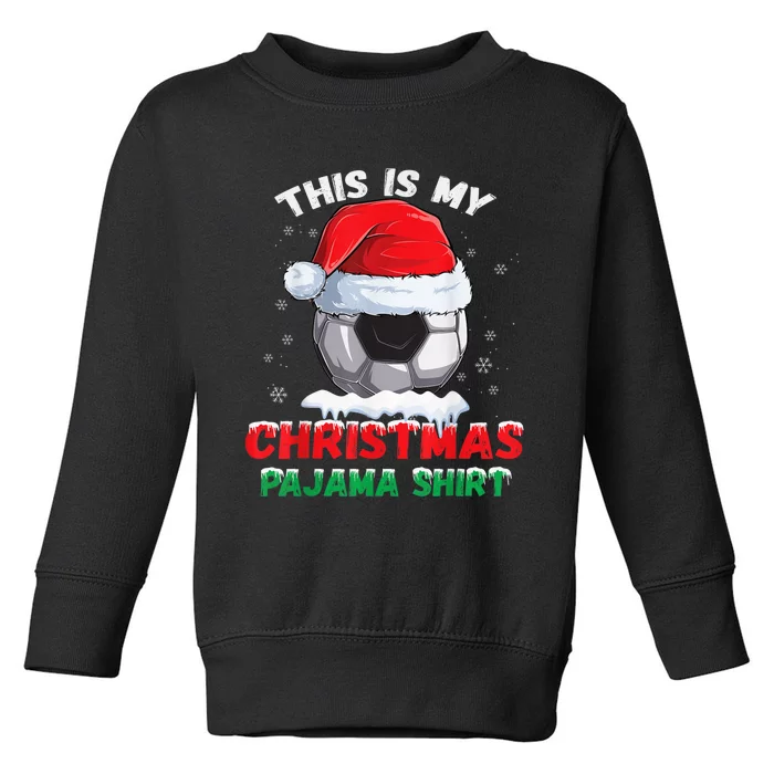 This Is My Christmas Pajama Shirt Soccer Santa Hat Boy Toddler Sweatshirt