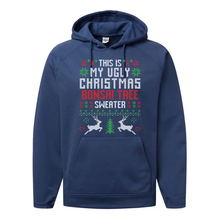 This Is My Ugly Christmas Bonsai Tree Sweater Gift Performance Fleece Hoodie