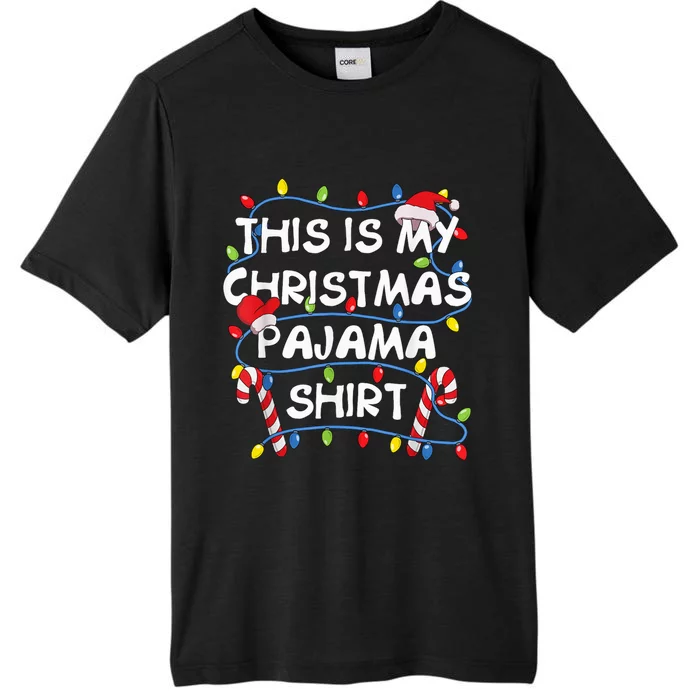 This Is My Christmas Pajama ChromaSoft Performance T-Shirt