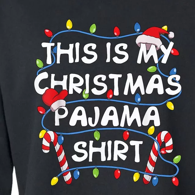 This Is My Christmas Pajama Cropped Pullover Crew