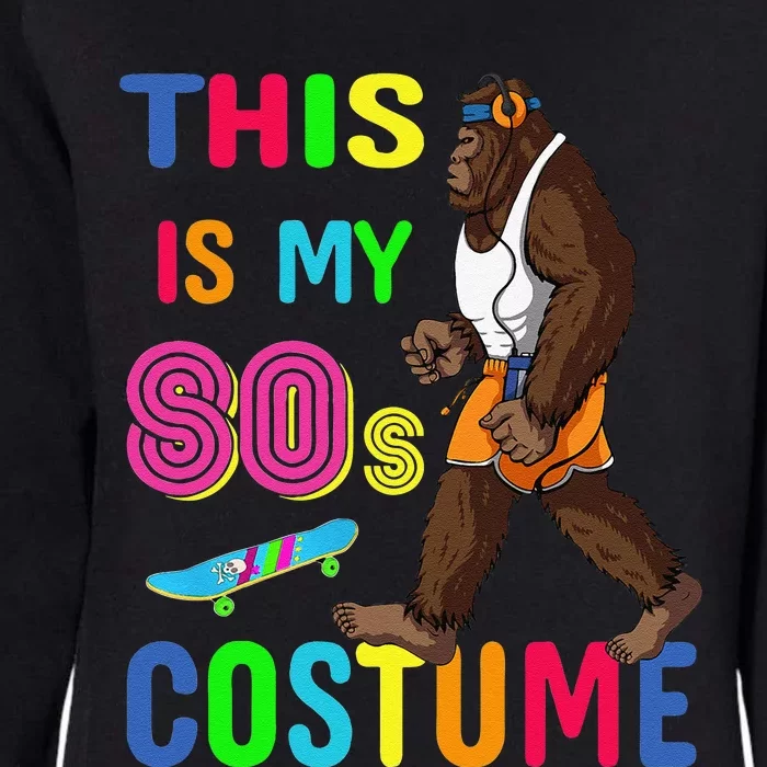 This Is My 80s Costume BigFoot Halloween Costume Womens California Wash Sweatshirt