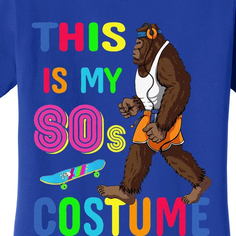 This Is My 80s Costume BigFoot Halloween Costume Women's T-Shirt