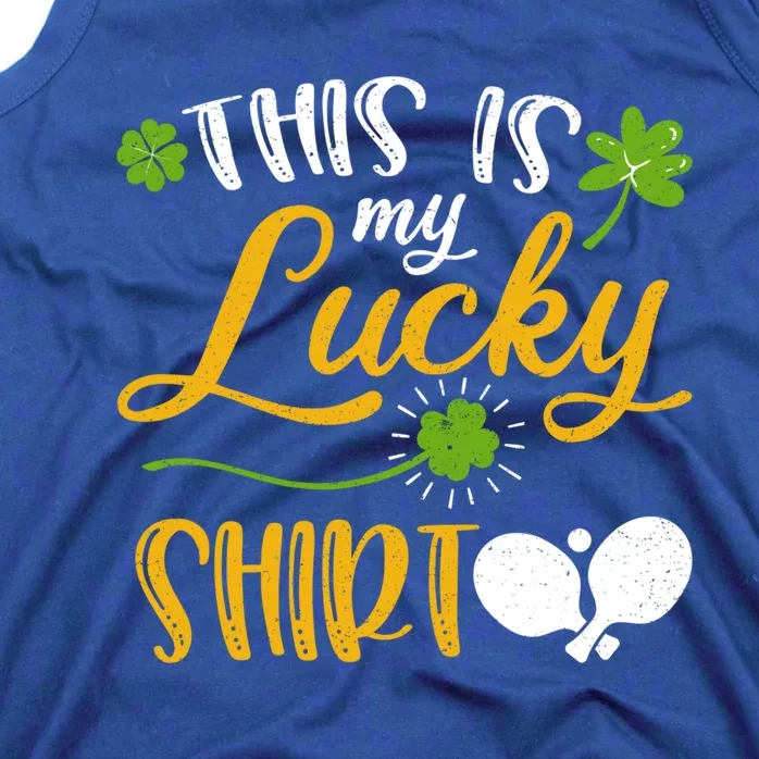 This Is My Lucky Table Tennis Shamrock Meaningful Gift St Patricks Day Cute Gift Tank Top