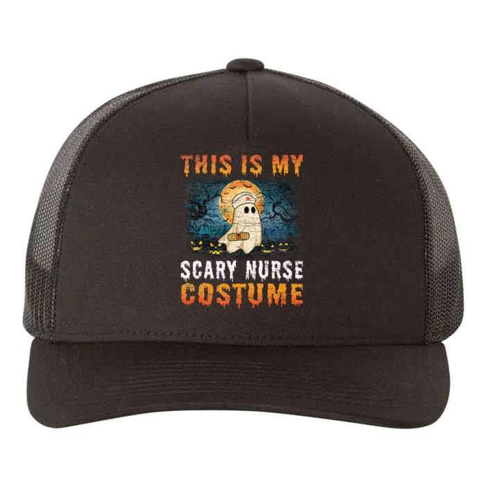 This Is My Scary Nurse Costume Fun Halloween Yupoong Adult 5-Panel Trucker Hat