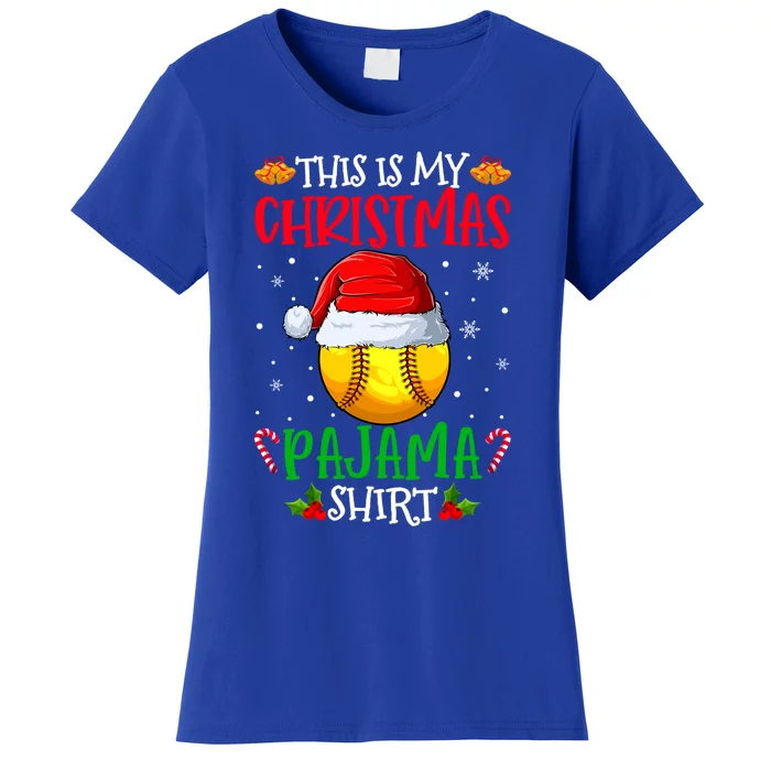 This Is My Christmas Pajama Cool Gift Funny Santa Softball Team Gift Women's T-Shirt