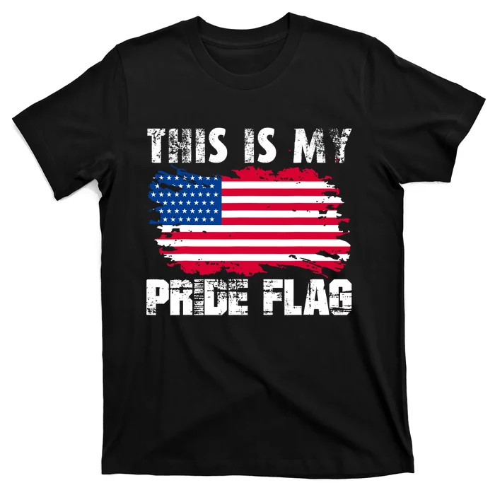 This Is My Pride Flag USA American 4th Of July Patriotic Day T-Shirt