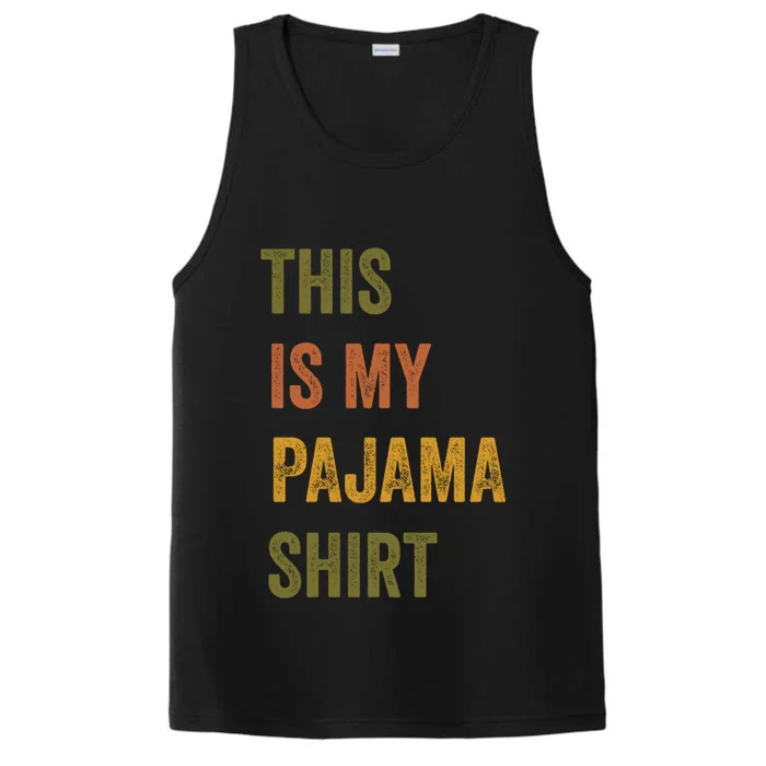 This Is My Pajama Retro Vintage Text Meaningful Gift Performance Tank