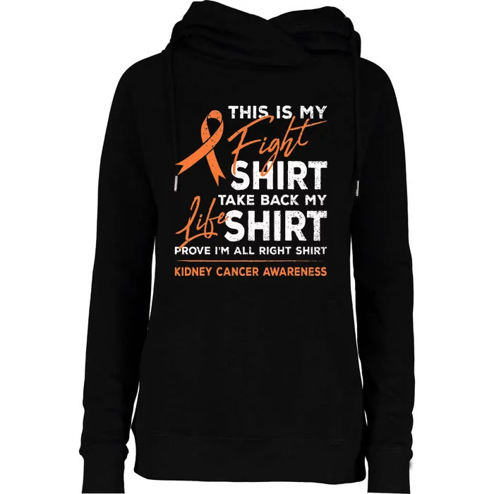 This Is My Fight Kidney Cancer Awareness Month Ribbon Womens Funnel Neck Pullover Hood