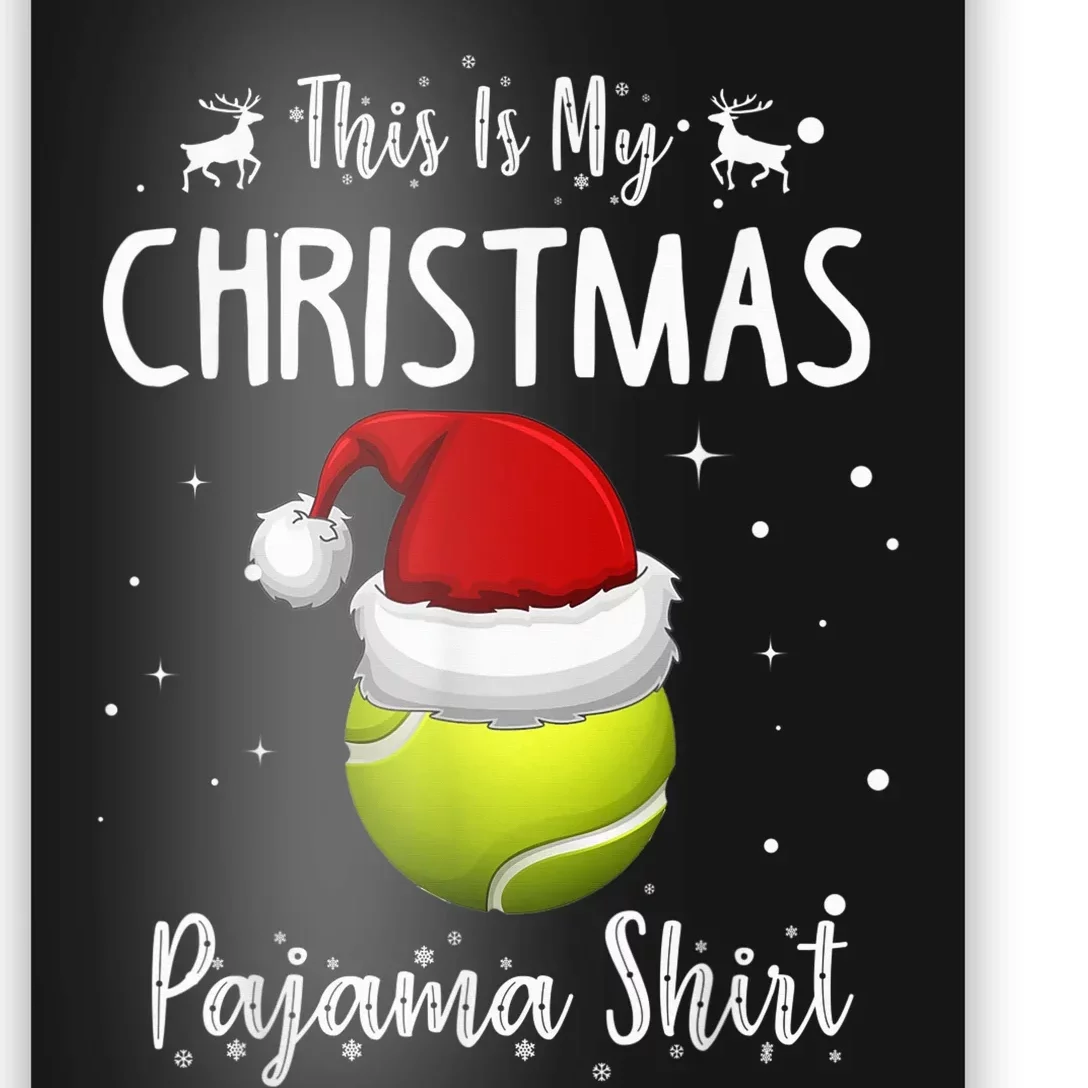 This Is My Christmas Pajama Shirt Tennis Christmas Poster