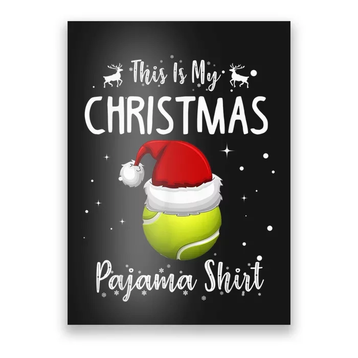 This Is My Christmas Pajama Shirt Tennis Christmas Poster