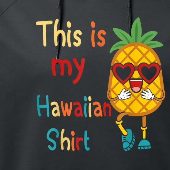 This Is My Hawaiian Tropical Luau Costume Party Hawaii Performance Fleece Hoodie