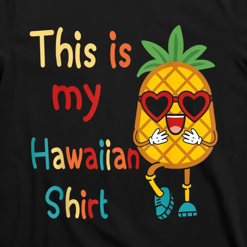 This Is My Hawaiian Tropical Luau Costume Party Hawaii T-Shirt