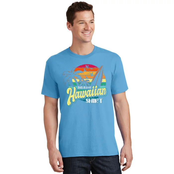 This Is My Hawaiian Vintage Aloha Beaches Hawaiianx T-Shirt