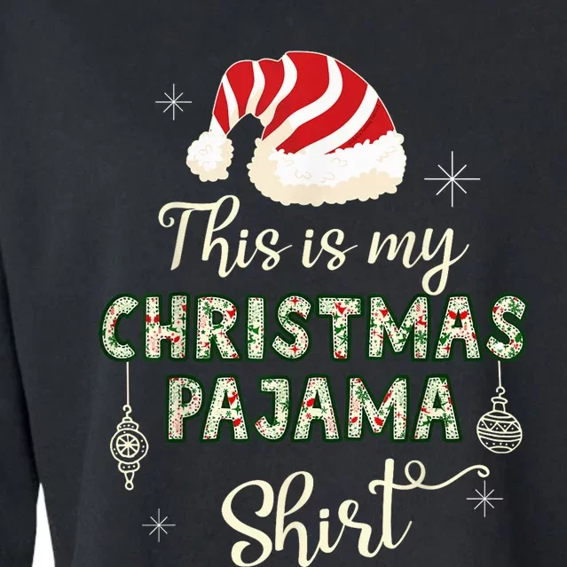 This is My Christmas Pajama Shirt Applique Style - Christmas Cropped Pullover Crew