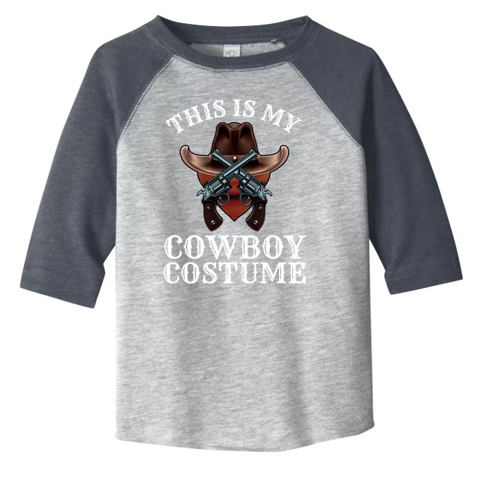 This Is My Cowboy Costume Funny Western Lazy Costume Gift Toddler Fine Jersey T-Shirt