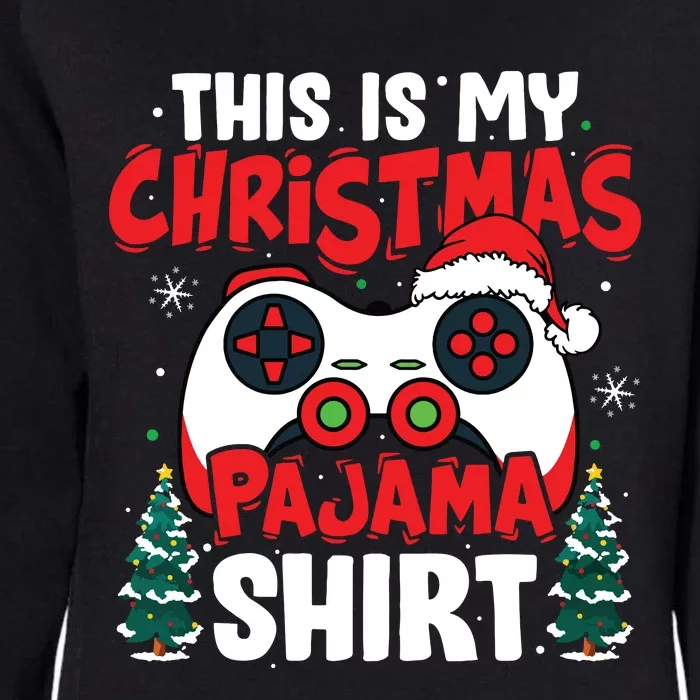 This Is My Christmas Pajama Video Game Gamer Womens California Wash Sweatshirt