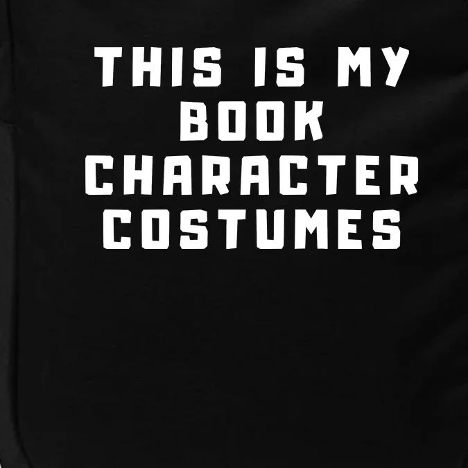 This Is My Book Character Costumes Impact Tech Backpack