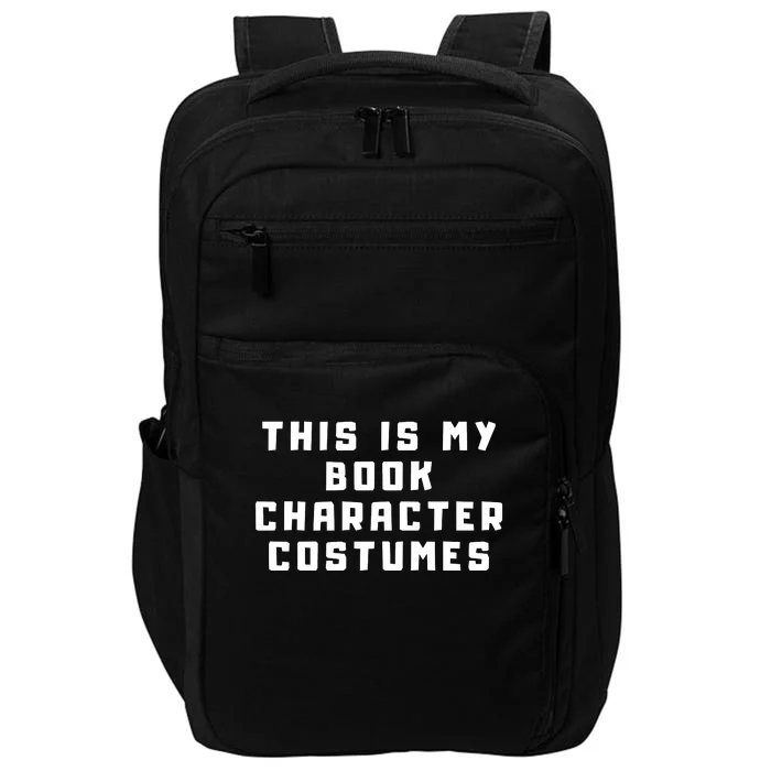 This Is My Book Character Costumes Impact Tech Backpack