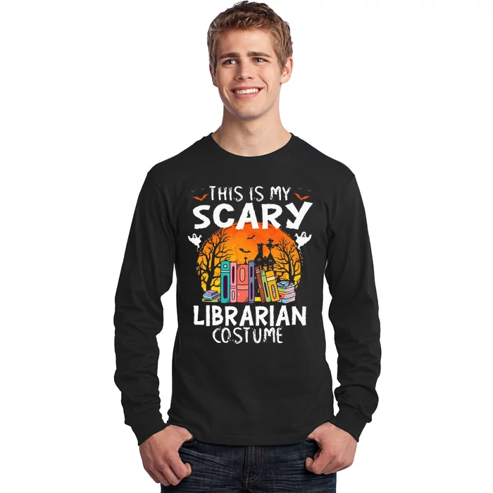 This Is My Scary Librarian Costume Funny Halloween Library Long Sleeve Shirt