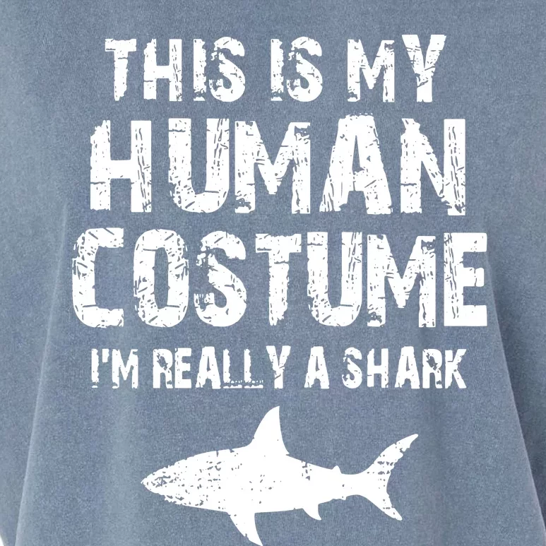 This Is My Human Costume I'm Really A Shark Garment-Dyed Women's Muscle Tee