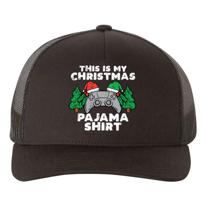 This Is My Christmas Pajama Shirts Video Games Boy Xmas Yupoong Adult 5-Panel Trucker Hat