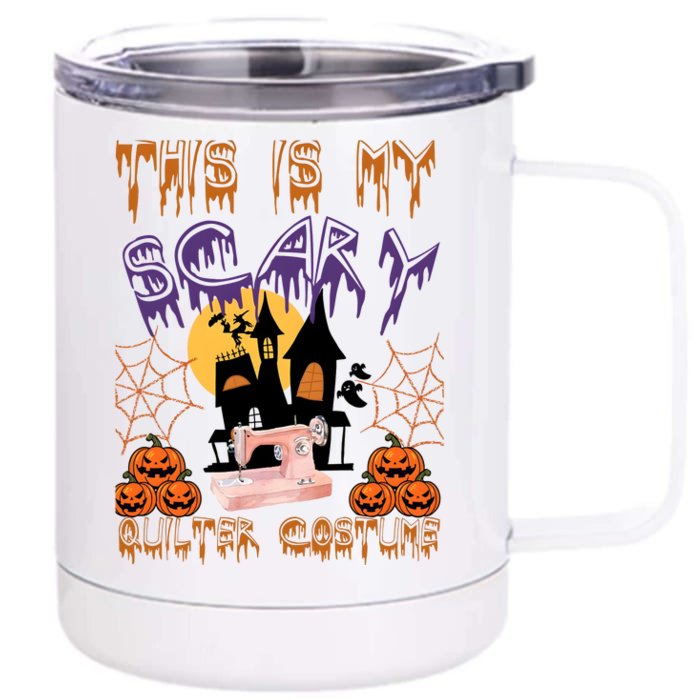 This Is My Scary Quilter Costume Halloween Front & Back 12oz Stainless Steel Tumbler Cup