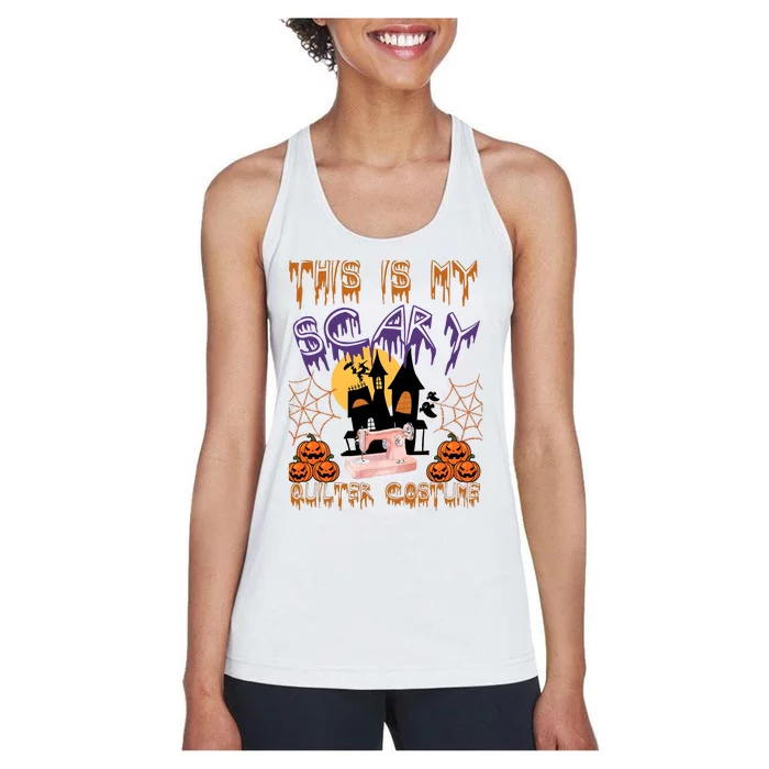 This Is My Scary Quilter Costume Halloween Women's Racerback Tank