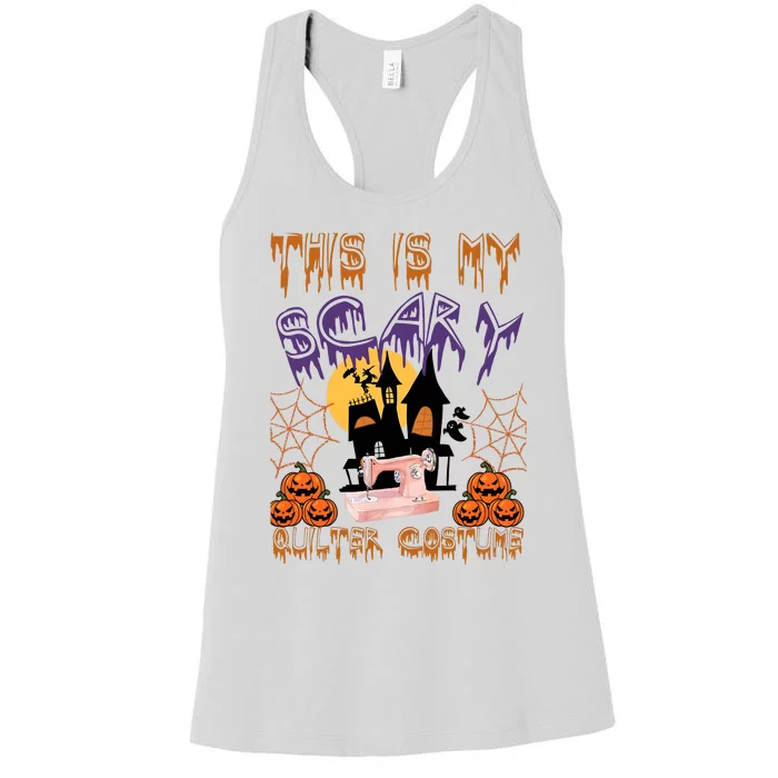 This Is My Scary Quilter Costume Halloween Women's Racerback Tank