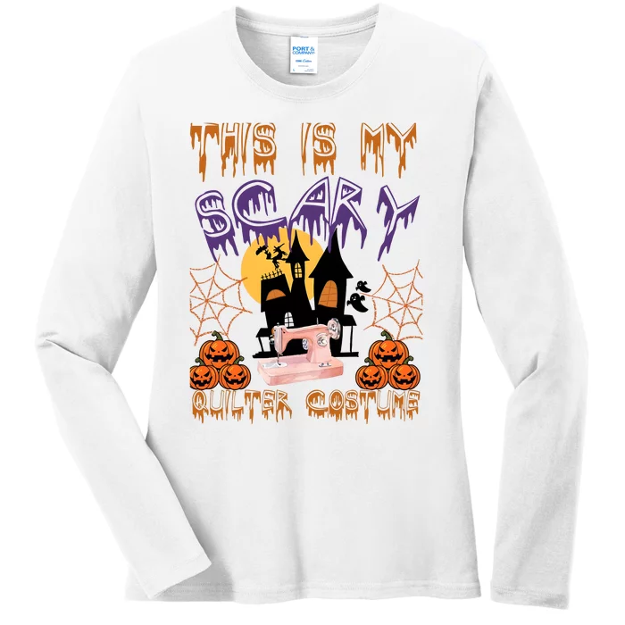 This Is My Scary Quilter Costume Halloween Ladies Long Sleeve Shirt