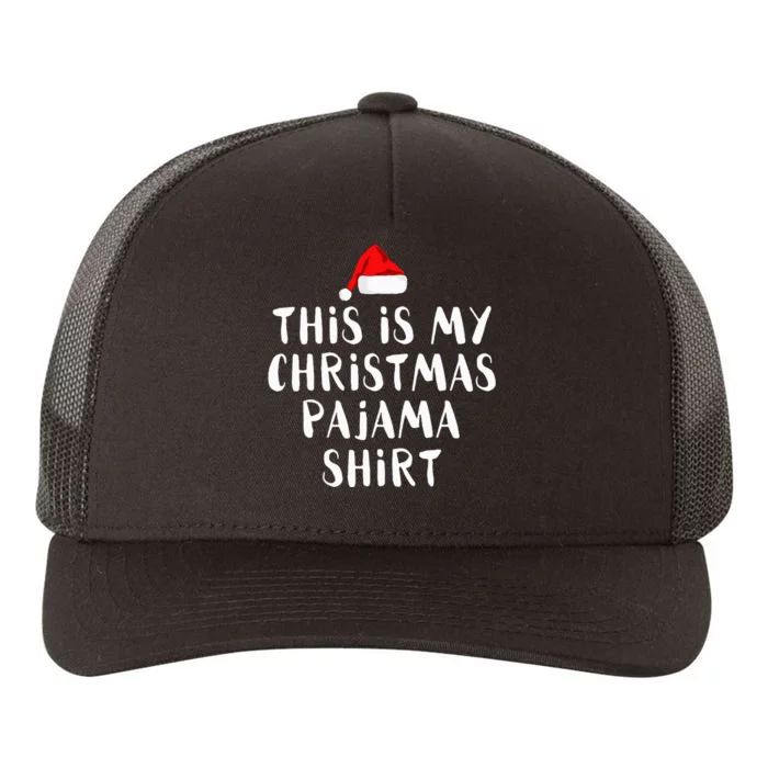 This Is My Christmas Pajama Funny Yupoong Adult 5-Panel Trucker Hat