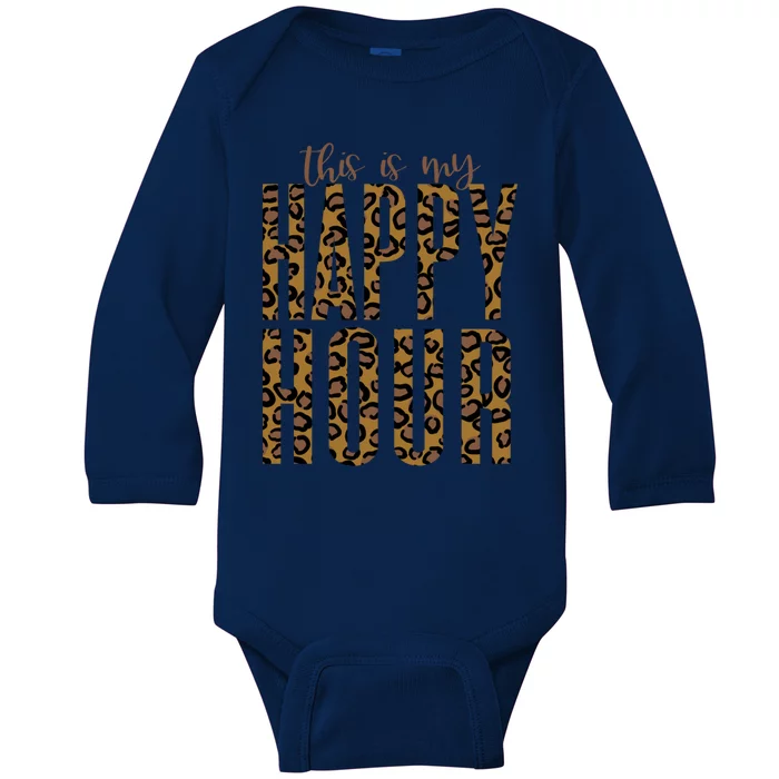 This Is My Happy Hour Leopard Mom Workout Gym Gift Meaningful Gift Baby Long Sleeve Bodysuit