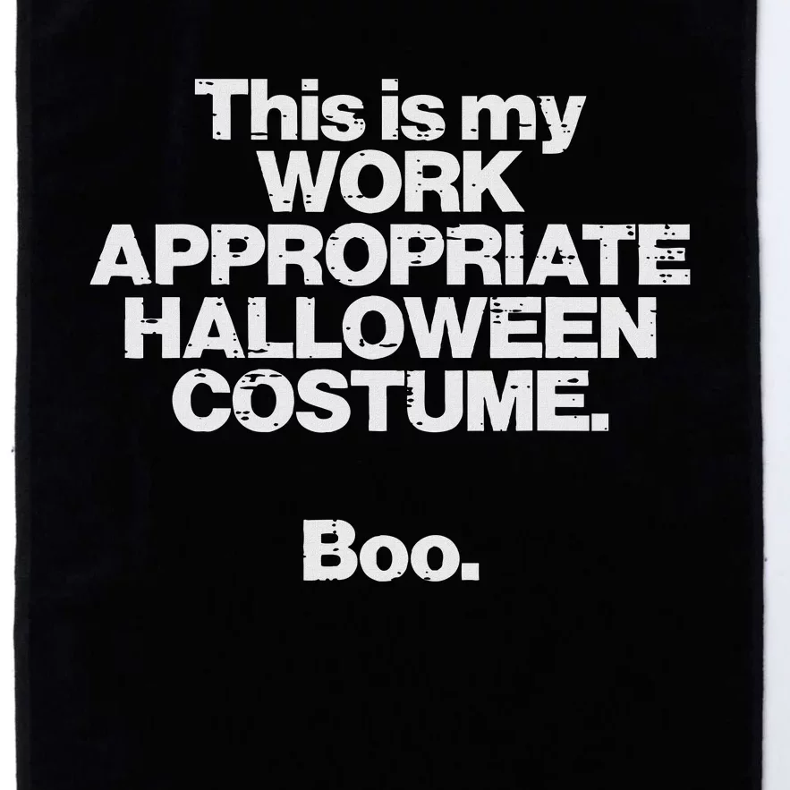 This Is My Work Appropriate Halloween Costume Boo Funny Platinum Collection Golf Towel