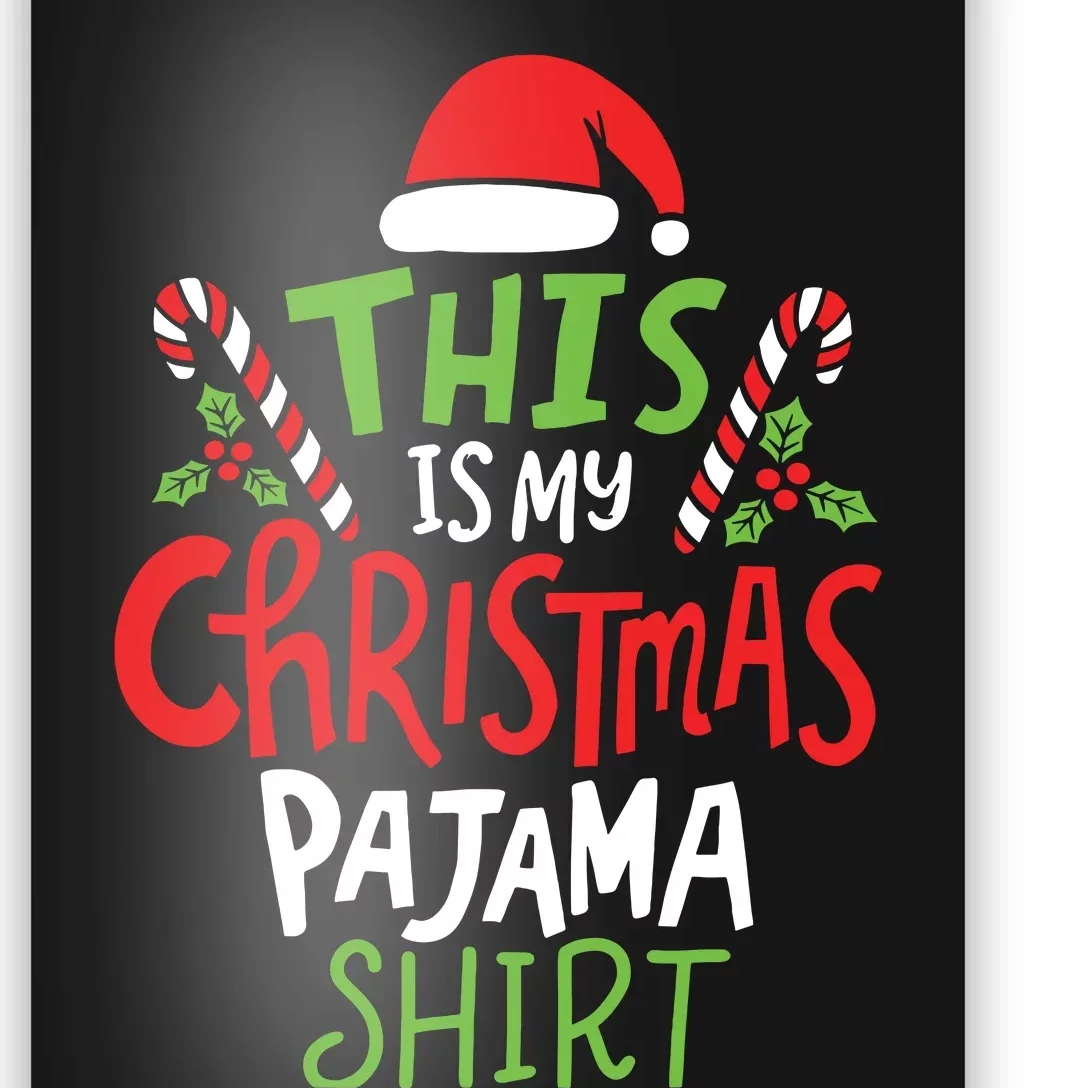 This Is My Christmas Pajama Poster