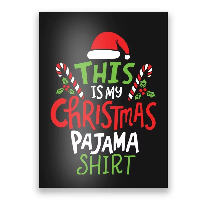 This Is My Christmas Pajama Poster