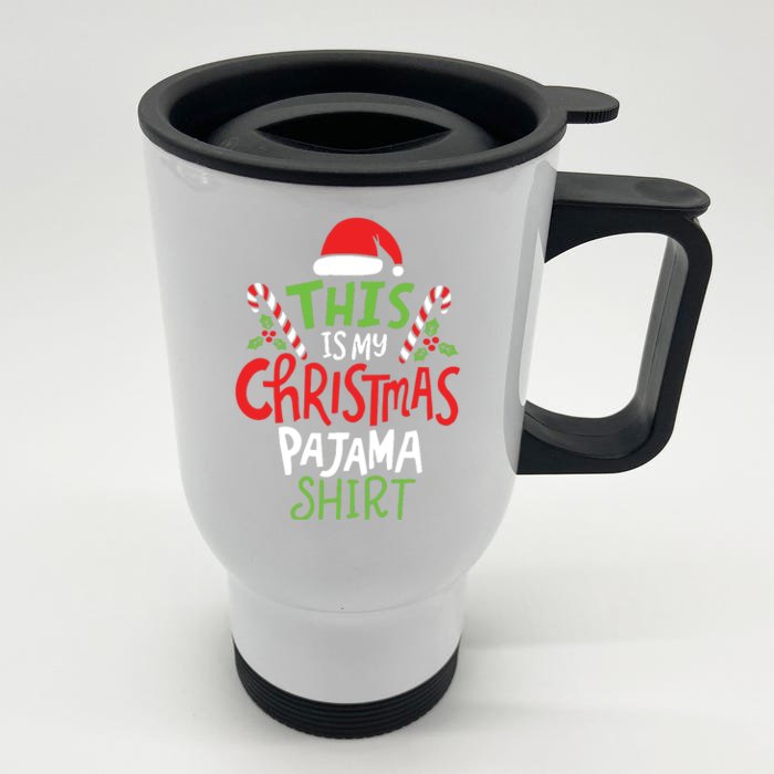 This Is My Christmas Pajama Front & Back Stainless Steel Travel Mug