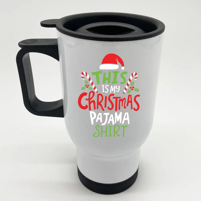 This Is My Christmas Pajama Front & Back Stainless Steel Travel Mug