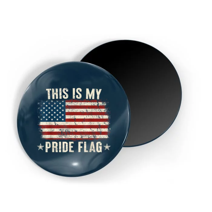 This Is My Pride Flag USA American 4th Of July Patriotic Magnet