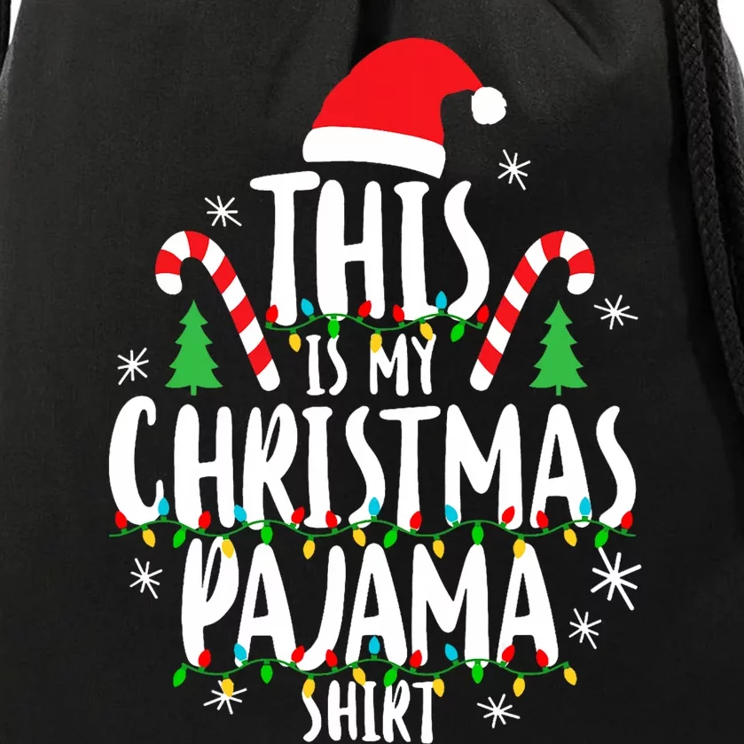 This Is My Christmas Pajama Xmas Family Christmas 2024 Drawstring Bag