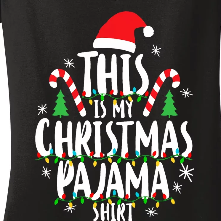 This Is My Christmas Pajama Xmas Family Christmas 2024 Women's V-Neck T-Shirt