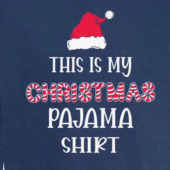 This Is My Christmas Pajama Snow Letters Garment-Dyed Sweatshirt