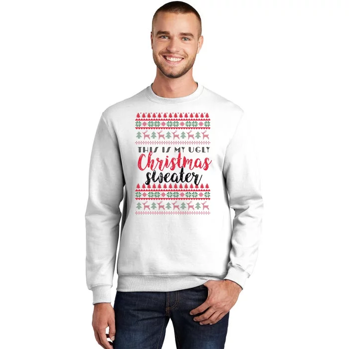 This Is My Ugly Christmas Sweater Funny Pajama Sweatshirt