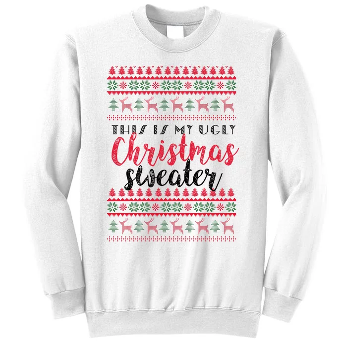 This Is My Ugly Christmas Sweater Funny Pajama Sweatshirt