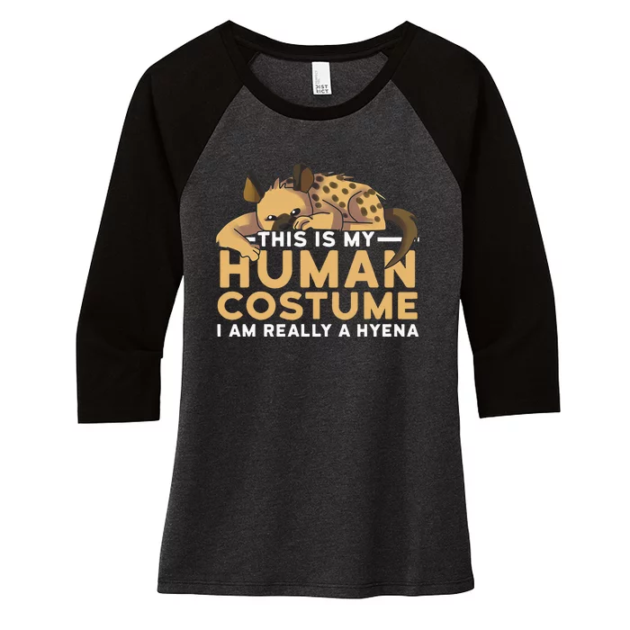 This Is My Human Costume Im Really A Hyena Halloween Cute Women's Tri-Blend 3/4-Sleeve Raglan Shirt