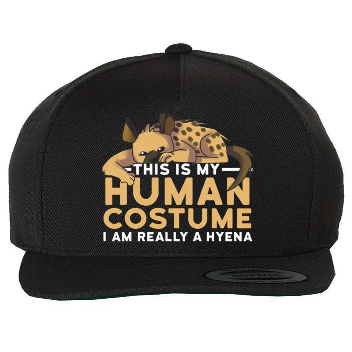 This Is My Human Costume Im Really A Hyena Halloween Cute Wool Snapback Cap