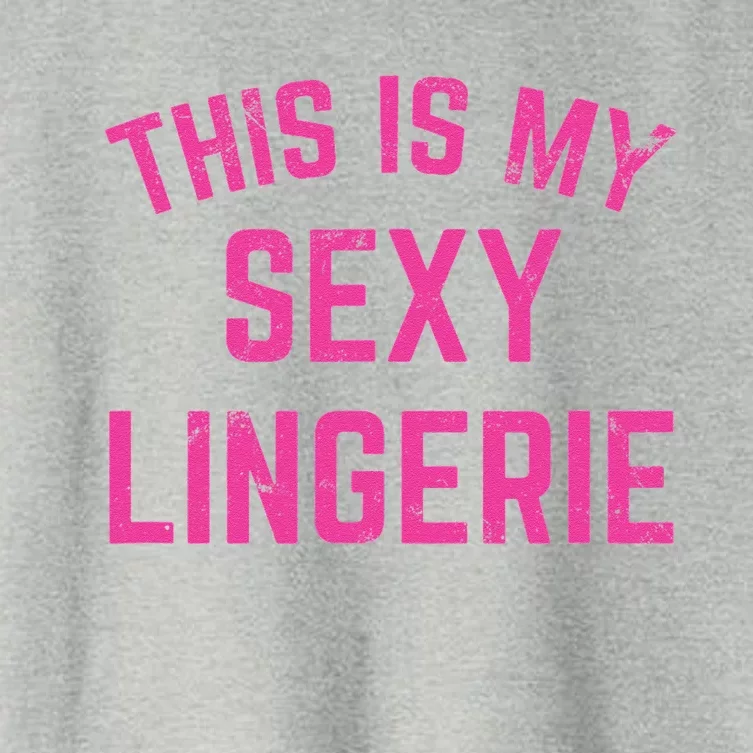 This Is My Sexy Lingerie Sarcastic Funny Valentines Day Women's Crop Top Tee